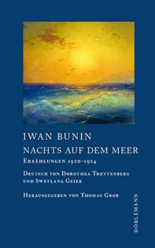 portada Nachts auf dem Meer: Erzählungen 1920 1924 (Bunin Werkausgabe) Bunin, Iwan (en Alemán)