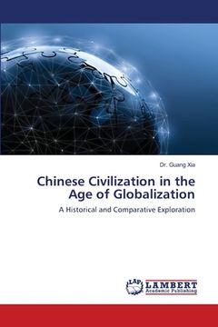 portada Chinese Civilization in the Age of Globalization (in English)