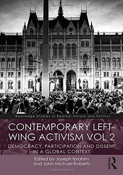 portada Contemporary Left-Wing Activism vol 2: Democracy, Participation and Dissent in a Global Context (Routledge Studies in Radical History and Politics) (en Inglés)