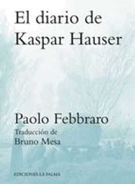portada El diario de Kaspar Hauser (in Spanish)