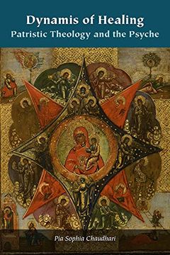portada Dynamis of Healing: Patristic Theology and the Psyche (Orthodox Christianity and Contemporary Thought) (en Inglés)