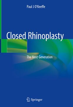 portada Closed Rhinoplasty: The Next Generation (en Inglés)