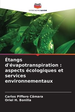 portada Étangs d'évapotranspiration: aspects écologiques et services environnementaux (en Francés)