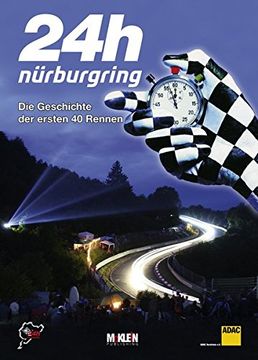 portada 24h Nürburgring die Geschichte der Ersten 40 Rennen (in German)
