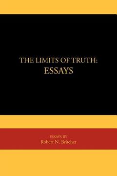 portada the limits of truth: essays: essays (en Inglés)