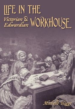 portada Life in the Victorian and Edwardian Workhouse 