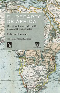 portada El Reparto de África: De la Conferencia de Berlín a los Conflictos Actuales