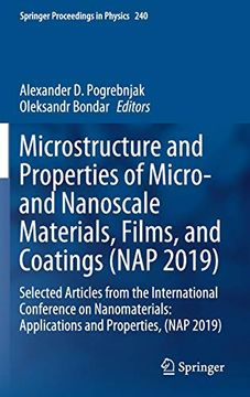 portada Microstructure and Properties of Micro- and Nanoscale Materials, Films, and Coatings (Nap 2019): Selected Articles From the International Conference. (Nap 2019) (Springer Proceedings in Physics) (in English)