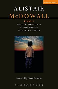 portada Mcdowall Plays: 1: Brilliant Adventures; Captain Amazing; Talk Show; Pomona (Contemporary Dramatists) (en Inglés)