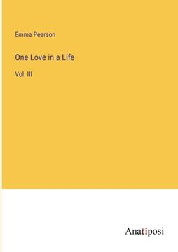 portada One Love in a Life: Vol. III (en Inglés)