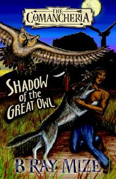 portada comancheria: shadow of the great owl (en Inglés)