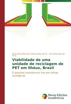 portada Viabilidade de uma unidade de reciclagem de PET em Ilhéus, Brasil: É possível transformar lixo em telhas ecológicas (Portuguese Edition)