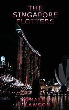 portada The Singapore Plotters (in English)