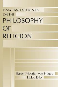 portada essays and addresses on the philosophy of religion (en Inglés)