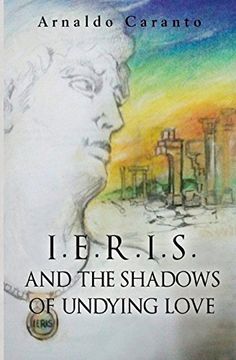 portada I. E. R. I. S: And the Shadows of Undying Love (en Inglés)