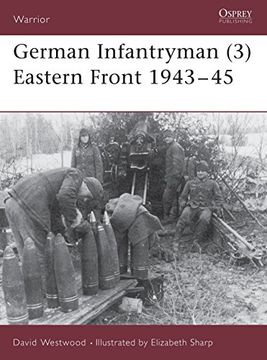 portada German Infantryman (3) Eastern Front 1943-45 (Warrior) (en Inglés)