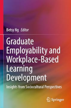 portada Graduate Employability and Workplace-Based Learning Development: Insights From Sociocultural Perspectives (en Inglés)