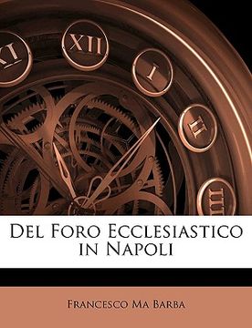 portada del Foro Ecclesiastico in Napoli (en Italiano)