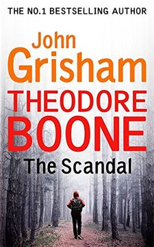 portada Theodore Boone: The Scandal: Theodore Boone 6 (en Inglés)