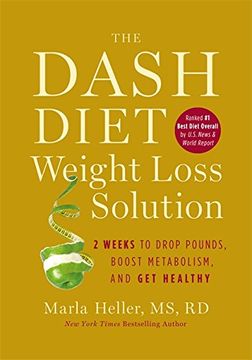 portada The Dash Diet Weight Loss Solution: 2 Weeks to Drop Pounds, Boost Metabolism, and get Healthy 