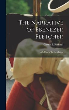 portada The Narrative of Ebenezer Fletcher: A Soldier of the Revolution