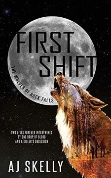 portada First Shift (1) (The Wolves of Rock Falls) (en Inglés)