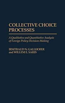 portada Collective Choice Processes: A Qualitative and Quantitative Analysis of Foreign Policy Decision-Making (in English)