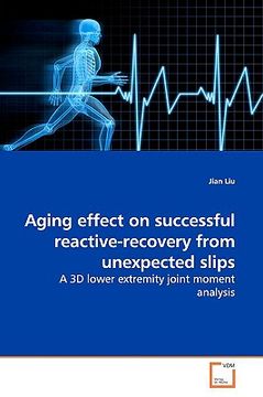 portada aging effect on successful reactive-recovery from unexpected slips (en Inglés)