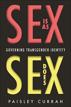 portada Sex is as sex Does: Governing Transgender Identity (in English)