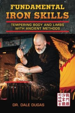 portada Fundamental Iron Skills: Tempering Body and Limbs with Ancient Methods