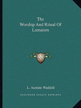portada the worship and ritual of lamaism (en Inglés)