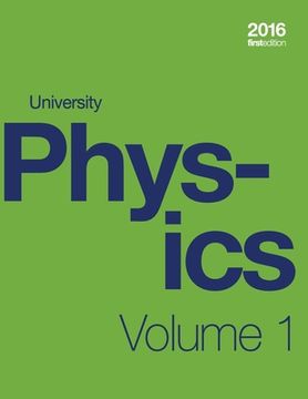 portada University Physics Volume 1 of 3 (1st Edition Textbook) (paperback, b&w)