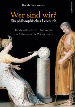 portada Wer Sind Wir? Ein Philosophisches Lesebuch. Die Abendländische Philosophie von Aristoteles bis Wittgenstein (in German)