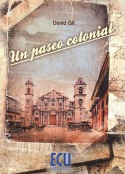 portada Un Paseo Colonial (in Spanish)