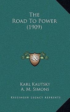 portada the road to power (1909) (en Inglés)