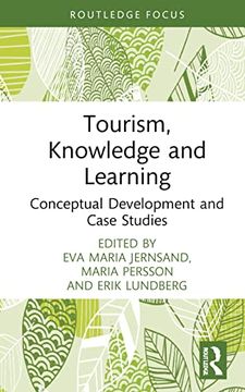portada Tourism, Knowledge and Learning: Conceptual Development and Case Studies (Routledge Insights in Tourism Series) 