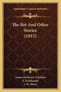 portada The Bet And Other Stories (1915) (en Inglés)
