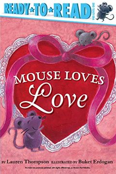 portada Mouse Loves Love (Ready-To-Read, Pre-Level One) (en Inglés)