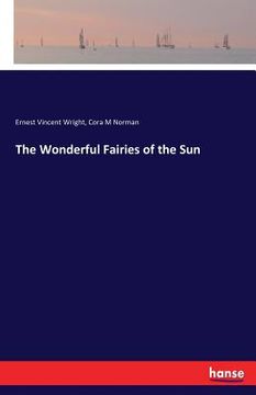 portada The Wonderful Fairies of the Sun (en Inglés)