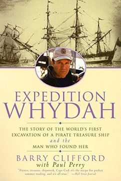portada Expedition Whydah: The Story of the World's First Excavation of a Pirate Treasure Ship and the Man Who Found Her (in English)