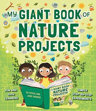portada My Giant Book of Nature Projects: Fun and Easy Learning, with Simple Step-By-Step Experiments (in English)