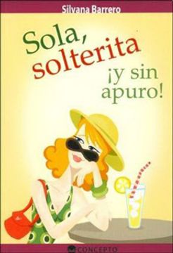 portada Sola Solterita y sin Apuro (in Spanish)