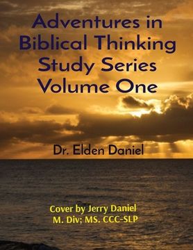portada Adventures in Biblical Thinking Study Series Volume one (en Inglés)