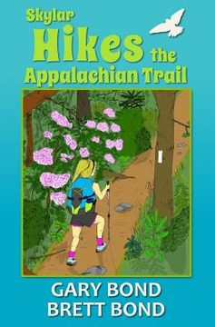 portada Skylar Hikes the Appalachian Trail (en Inglés)