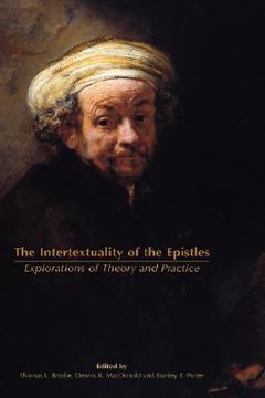portada the intertextuality of the epistles: explorations of theory and practice (en Inglés)