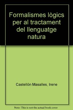 portada Formalismes lògics per al tractament del llenguatge natural (TIA Temes Inteligéncia Artificial)