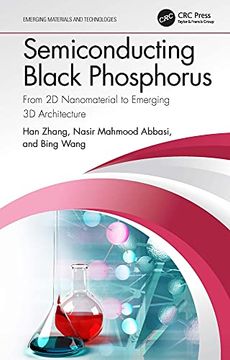 portada Semiconducting Black Phosphorus: From 2d Nanomaterial to Emerging 3d Architecture (Emerging Materials and Technologies) (en Inglés)