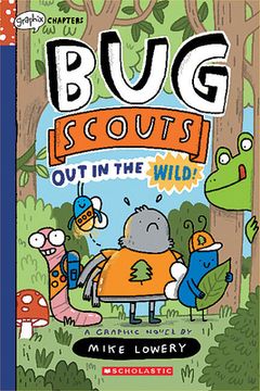 portada Out in the Wild! A Graphix Chapters Book (Bug Scouts #1) (in English)