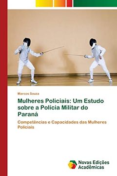 portada Mulheres Policiais: Um Estudo Sobre a Polícia Militar do Paraná