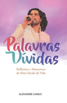 portada Palavras Vívidas: Reflexões e Momentos de Meio Século de Vida (en Portugués)